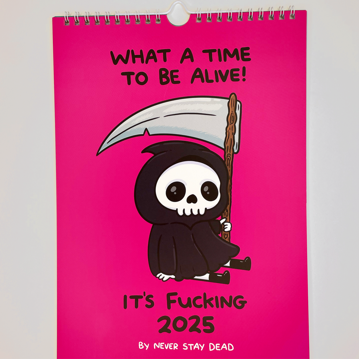 2025 Calendar Never Stay Dead